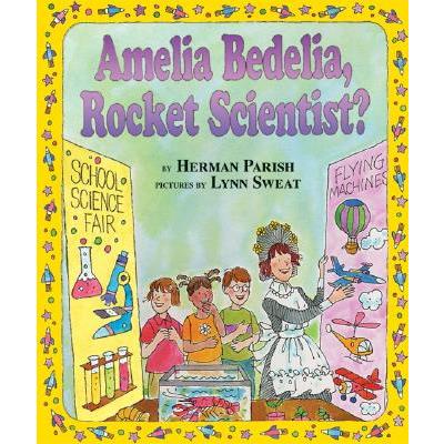 Amelia Bedelia, Rocket Scientist?