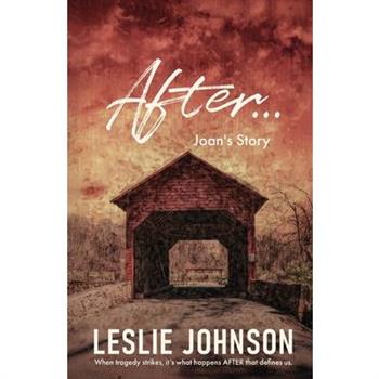 AFTER ... Joan's Story