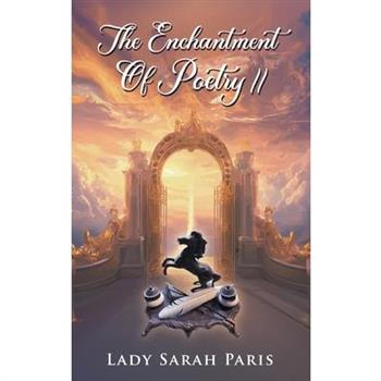 The Enchantment Of Poetry II