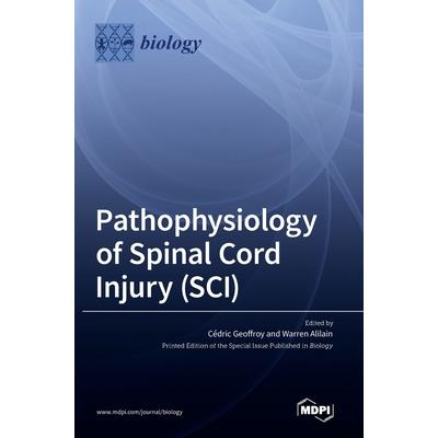 Pathophysiology of Spinal Cord Injury (SCI)