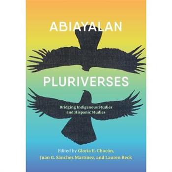 Abiayalan Pluriverses