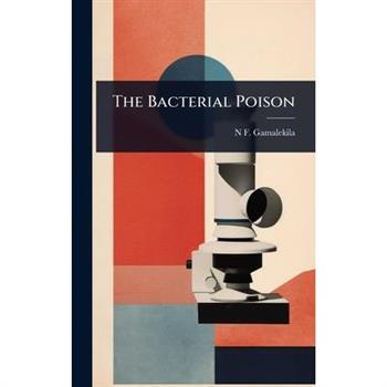 The Bacterial Poison