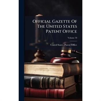 Official Gazette Of The United States Patent Office
