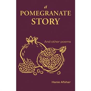 A Pomegranate Story