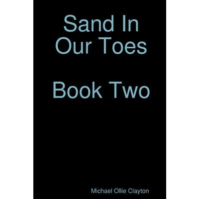 Sand In Our Toes Book Two