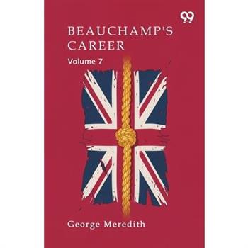 Beauchamp's Career Volume 7