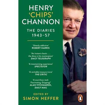 Henry 'Chips' Channon: The Diaries (Volume 3): 1943-57
