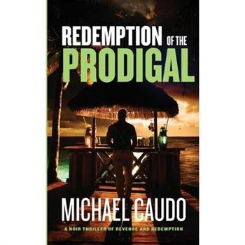 Redemption of the Prodigal