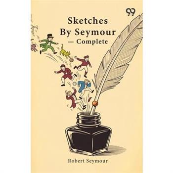 Sketches By Seymour - Complete