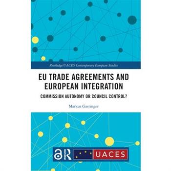 EU Trade Agreements and European Integration