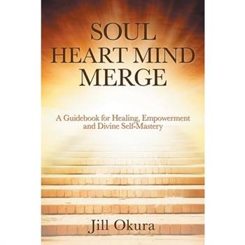 Soul Heart Mind Merge