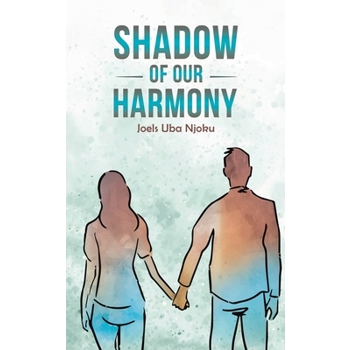 Shadow of Our Harmony