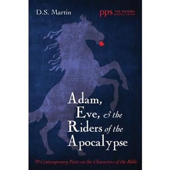 Adam, Eve, and the Riders of the Apocalypse