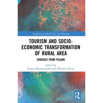 Tourism and Socio-Economic Transformation of Rural Areas