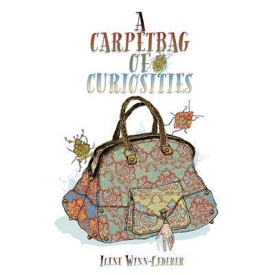 A Carpetbag Of Curiosities