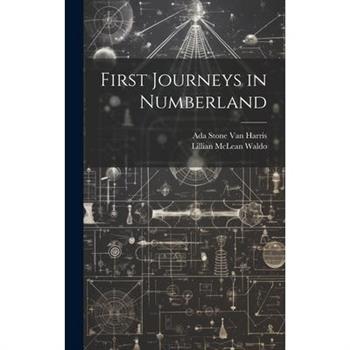 First Journeys in Numberland