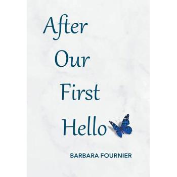 After Our First Hello