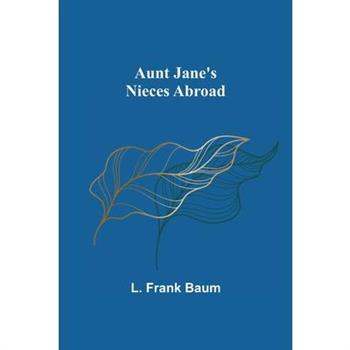 Aunt Jane's Nieces Abroad