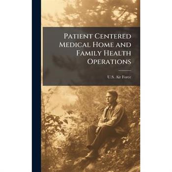Patient Centered Medical Home and Family Health Operations