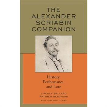 The Alexander Scriabin Companion