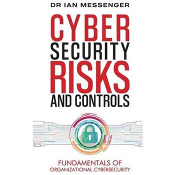 Cybersecurity Risks and Controls