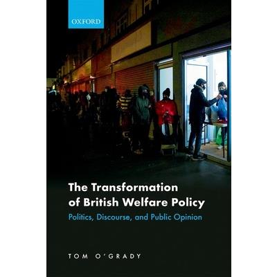 The Transformation of British Welfare Policy