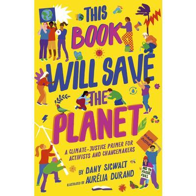 This Book Will Save the Planet