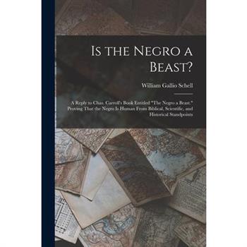 Is the Negro a Beast?