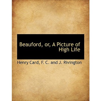 Beauford, Or, a Picture of High Life