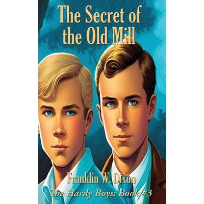 The Secret of the Old Mill