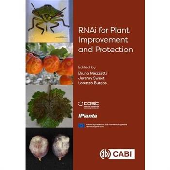Rnai for Plant Improvement and Protection