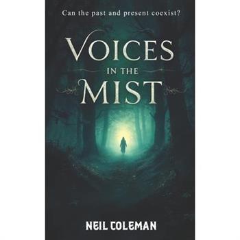 Voices In the Mist