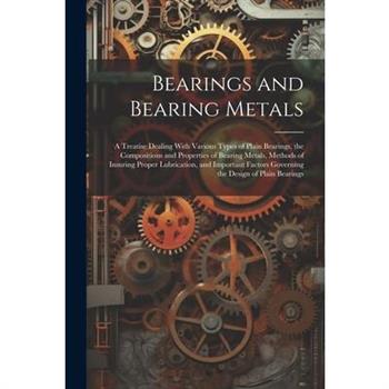 Bearings and Bearing Metals