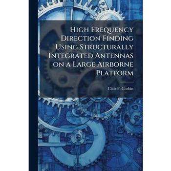 High Frequency Direction Finding Using Structurally Integrated Antennas on a Large Airborne Platform