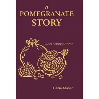 A Pomegranate Story
