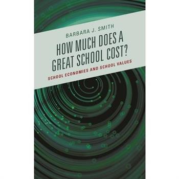 How Much Does a Great School Cost?