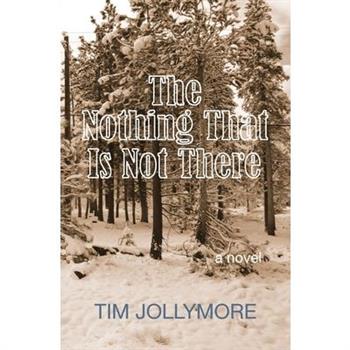 The Nothing That Is Not There