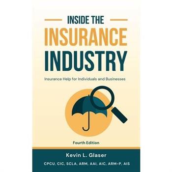 Inside the Insurance Industry - Fourth Edition