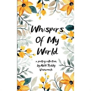 Whispers Of My World