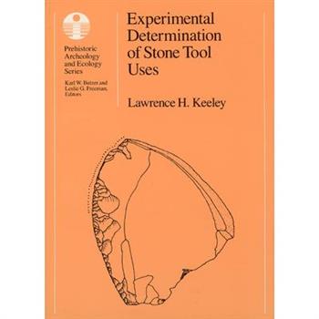 Experimental Determination Of Stone Tool Uses