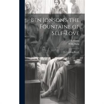Ben Jonson's the Fountaine of Self-Love