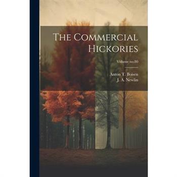 The Commercial Hickories; Volume no.80