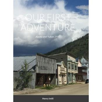 Our First Adventure