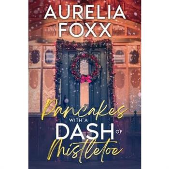 Pancakes with a Dash of Mistletoe