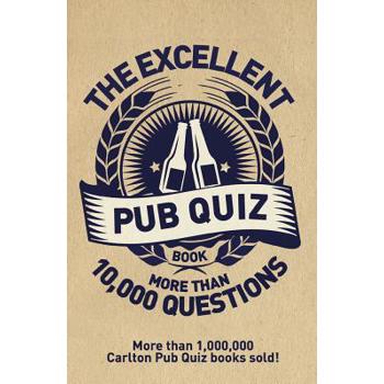 The Excellent Pub Quiz Book