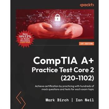 CompTIA A+ Practice Test Core 2 (220-1102)