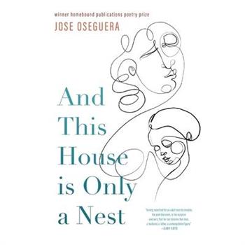 And This House is Only a Nest