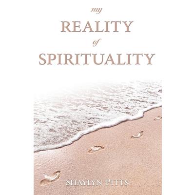 My Reality of Spirituality