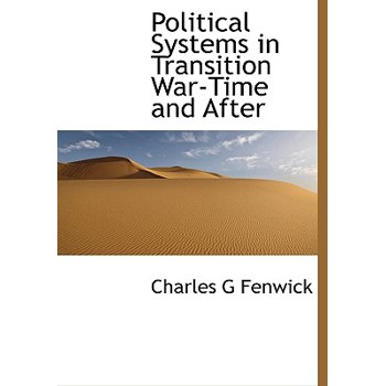 Political Systems in Transition War-Time and After