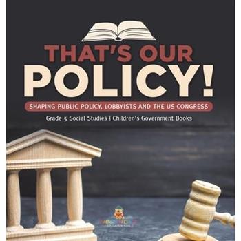 That's Our Policy!